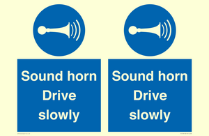 Sound horn Drive slowly